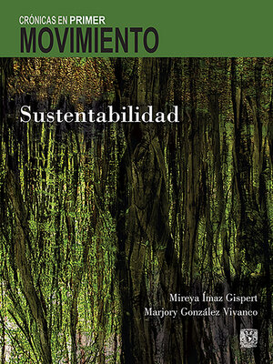 cover image of Crónicas en Primer Movimiento. Sustentabilidad